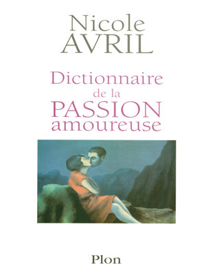 cover image of Dictionnaire de la passion amoureuse